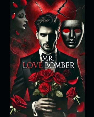 Mr. Love Bomber - Michelle L McCrackin - cover