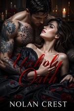 Unholy Oath: A Dark Romance of Sin and Obsession