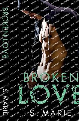 Broken Love - S Marie - cover