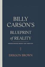 Billy Carson's Blueprint of Reality: Understanding Energy and Vibration