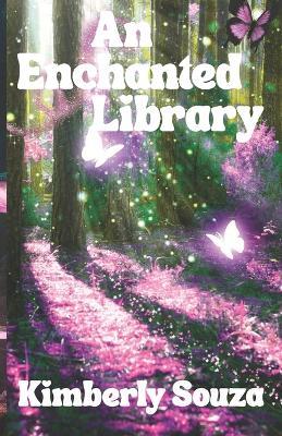 An Enchanted Library - Kimberly Souza - cover