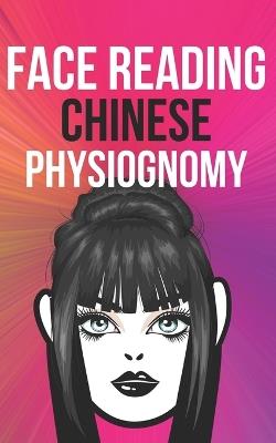Chinese Face Reading Physiognomy Guide Morphopsychology - Olalla García - cover