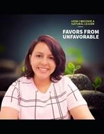 Favors from unfavorable - How I become a natural leader
