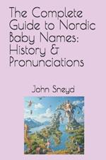 The Complete Guide to Nordic Baby Names: History & Pronunciations: Baby Mother Gift