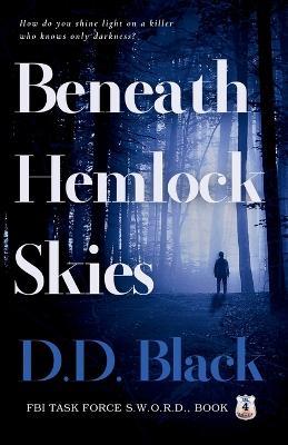 Beneath Hemlock Skies - D D Black - cover
