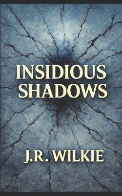 Insidious Shadows - Wilkie - cover