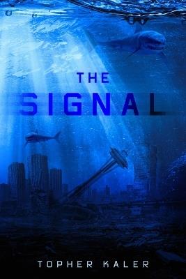 The Signal - Topher Kaler - cover