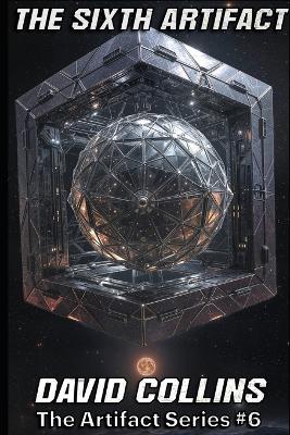 The Sixth Artifact - David Collins - cover
