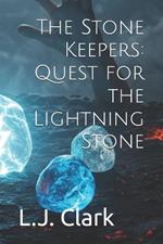 The Stone Keepers: Quest for the Lightning Stone