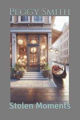 Stolen Moments - Peggy Smith - cover