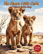 The Brave Little Cubs: A Children's Bedtime Story