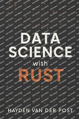 Data Science with Rust - Reactive Publishing,Hayden Van Der Post - cover