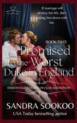 Promised to the Worst Duke in England: a steamy dark Regency romance