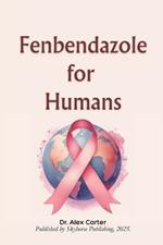 Fenbendazole for Humans