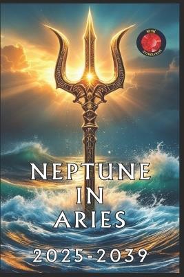 Neptune in Aries - Angeline Rubi,Alina Rubi - cover