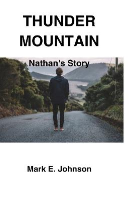 Nathan's Story: From Homeless to Medical School - Mark E Johnson - cover