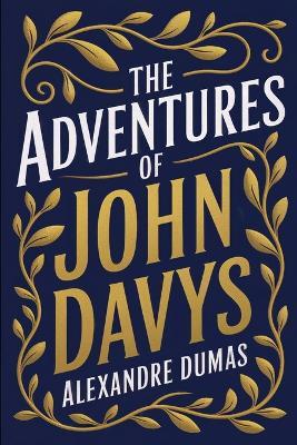 The Adventures of John Davys: A New Translation - Alexandre Dumas - cover