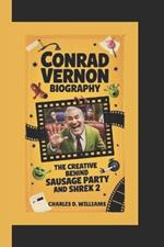 Conrad Vernon Biography: The Creative Mind Behind Sausage Party and Shrek 2