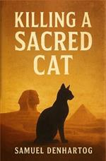 Killing A Sacred Cat