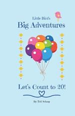 Little Bird's Big Adventure: Let's Count to 20!