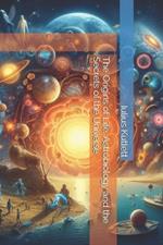 The Origins of Life: Astrobiology and the Secrets of the Universe