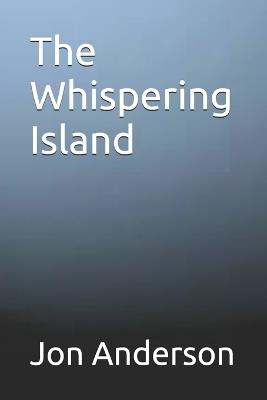 The Whispering Island - Jon Anderson - cover