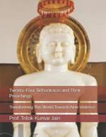 Twenty-Four Tirtha?karas and Their Preachings: Transforming This World Towards Non-Violence