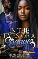 In The Eyes of a Stranger 2: The Finale
