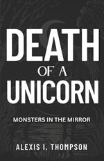 Death of a Unicorn: Monsters in the Mirror