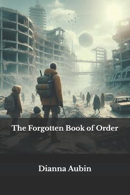 The Forgotten Book of Order - Dianna Aubin - cover