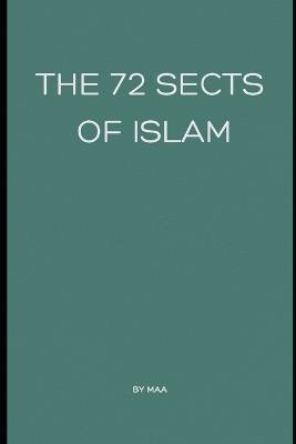 The 72 Sects of Islam - M Aa - cover