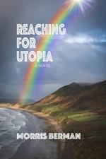 Reaching for Utopia