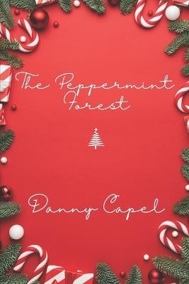 The Peppermint Forest - Daniel Capel - cover