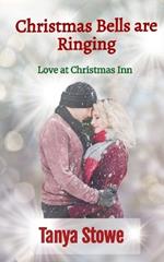 Christmas Bells are Ringing (Love at Christmas Inn, Book 1)