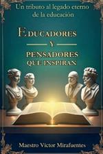 Educadores y Pensadores que inspiran: 