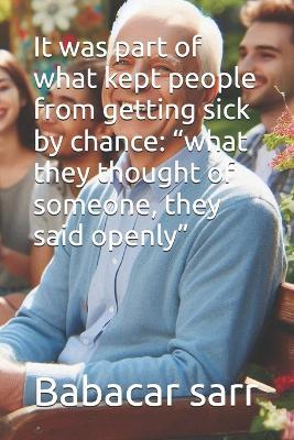 It was part of what kept people from getting sick by chance: "what they thought of someone, they said openly" - Babacar Sarr - cover