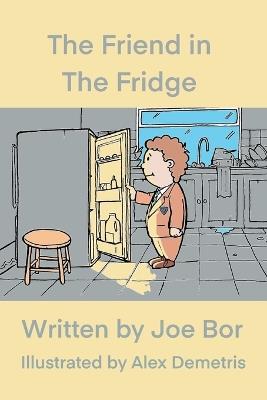 The Friend in The Fridge - Joe Bor - cover