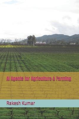 AI Agents for Agriculture & Farming - Rakesh Kumar - cover