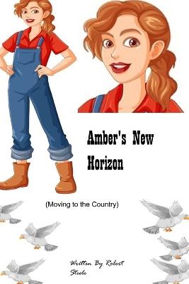 Amber's New Horizon - Robert Steele - cover