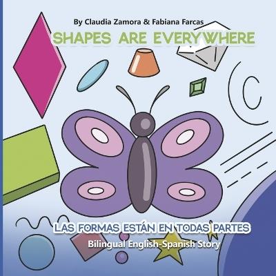 Shapes Are Everywhere: Las Formas Están en Todas Partes - Claudia Zamora - cover