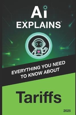AI Explains: Tariffs - Alexis Piani - cover