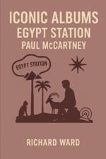 Iconic Albums - Paul McCartney - Egypt Station