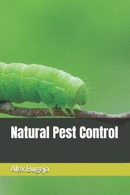 Natural Pest Control - Alex Bugeja - cover