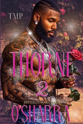 Thorne: A Billionaire's Private Chef Spinoff 2 - O'Sharra - cover
