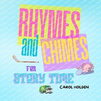 Rhymes and Chimes for Story Time - Carol Holden - cover