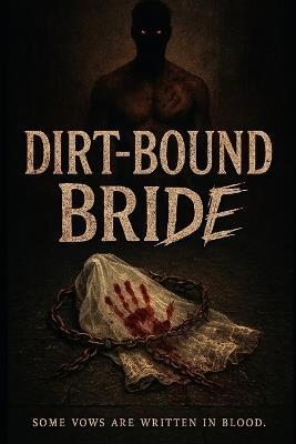 Dirt-Bound Bride: Claimed by the Alley Alpha - Solomon Mpanga - cover