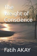 The Weight of Conscience