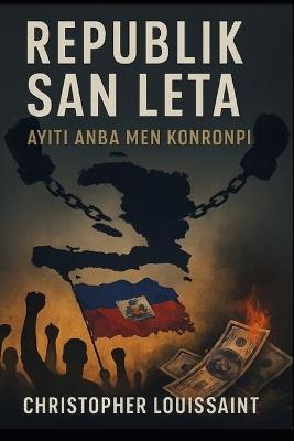Republik San Leta: "Ayiti Anba Men Konronpi - Christopher Louissaint - cover
