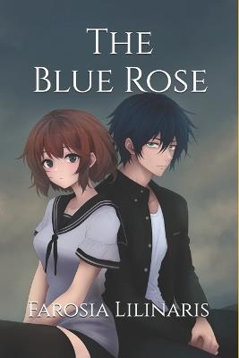 The Blue Rose - Farosia Lilinaris - cover