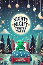 Nighty Night Turtle Tales